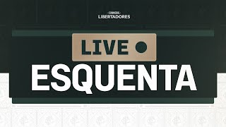 LIVE ESQUENTA AO VIVO  FINAL DA CONMEBOL LIBERTADORES 2023 [upl. by Biddle63]