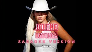 JOLENE  Beyoncé Instrumental Karaoke KARAOKampJ [upl. by Gertie]