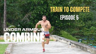 Train To Compete Episode 5  Road To The Under Armour Combine  Training At Bangtao Muay Thai amp MMA [upl. by Htenek]