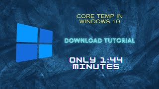 Core Temp installation in windows 10 [upl. by Ativoj]