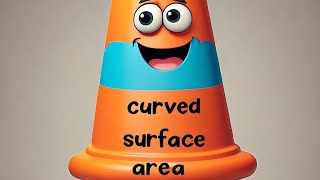 Curved Surface Area of the Frustum of a Cone [upl. by Yanehs629]