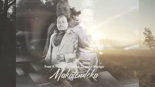 MakatendekaFred K ftg Pastor Tinashe Murigo [upl. by Hamford]