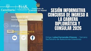 Sesión Informativa Concurso de Ingreso a la Carrera Diplomática y Consular 2026 [upl. by Kimmy205]