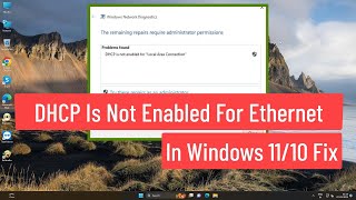 DHCP Is Not Enabled For Ethernet In Windows 1110 Fix [upl. by Odraleba]