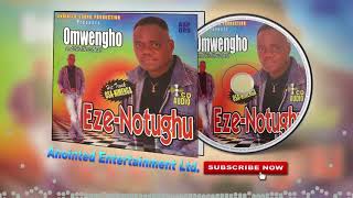 Latest Benin Music ►Owengho  EzeNotughuFull Album [upl. by Garris]