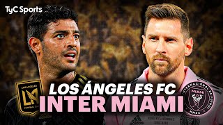 MESSI EN VIVO 🔴 INTER MIAMI vs LOS ÁNGELES FC por la MLS en TyC SPORTS 🔥 [upl. by Telford597]