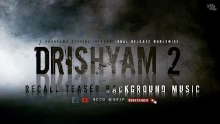 Drishyam Recall Teaser BGM  Drishyam 2  Ajay Devgan  Sriya  DSP  Abhishek Pathak  Deep Music [upl. by Ayanej]