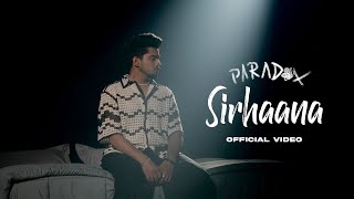 Sirhaana Official Video  Paradox  Amulya Rattan  EP  The Unknown Letter  Def Jam India [upl. by Erna]