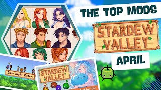 The TOP Stardew Valley Mods in April [upl. by Ydner]