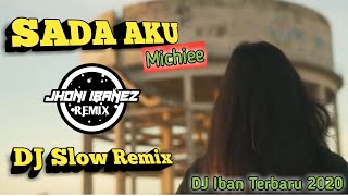 Viral Dj Sada Aku Michiee Lagu Iban Malaysia Remix Terbaru 2020 REMIX SLOW FULL BASS [upl. by Eevets241]