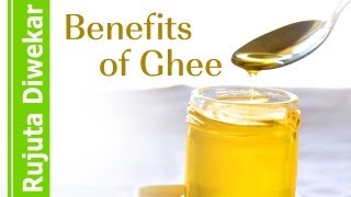 Benefits Of Ghee  Rujuta Diwekar [upl. by Loren]