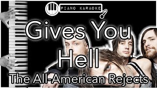 Gives You Hell  The AllAmerican Rejects  Piano Karaoke Instrumental [upl. by Ycrem]