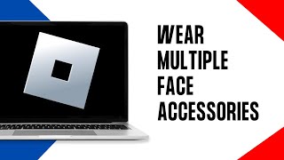 How to Wear Multiple Face Accessories on Roblox EASY [upl. by Alah]