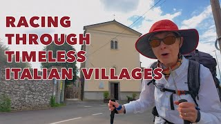 Walking to Rome on the Via Francigena 04 Racing Through Timeless Italian Villages [upl. by Acassej]