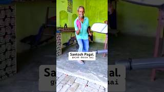 Santosh ￼ Pagal dance ￼ [upl. by Caldwell389]