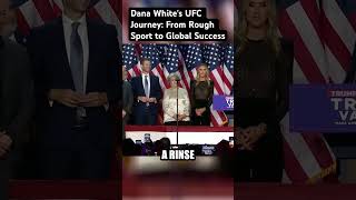 Dana Whites UFC Journey From Rough Sport to Global Success trumpvictoryspeech 2024election [upl. by Nadabas351]