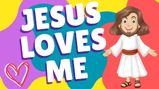 Jesus Loves Me  Bible Worship Song for Kids [upl. by Xxam208]