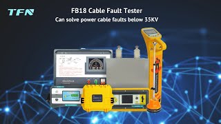 TFN FB18 Cable Fault Tester Can Solve Power Cable Faults below 35KV [upl. by Anzovin]