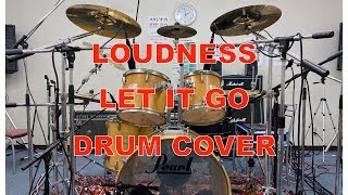 Loudness Let It Go Drum Cover Tatsuya Nishida West Dragon [upl. by Esra]