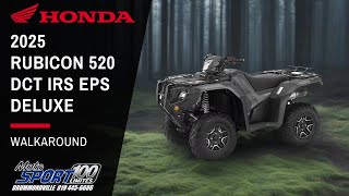 Walkaround  Honda 2025 Rubicon 520 DELUXE DCT IRS EPS [upl. by Nobell72]