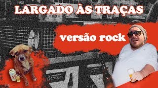 Zé Neto e Cristiano  LARGADO ÀS TRAÇAS ROCK cover por BC feat JP Oliveira [upl. by Ariamo269]