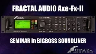 FRACTAL AUDIO AxeFx II セミナー [upl. by Ettenoitna]