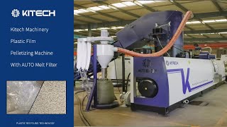 PE Film Pelletizing Machine With AUTO Melt Filter from Kitech [upl. by Ydneh]