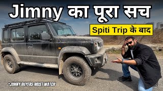 JIMNY ख़रीदना बड़ी गलती थी  Spiti Trip ने पूरी पोल खोल दी JIMNY की  JIMNY BUYERS MUST WATCH [upl. by Birdie]