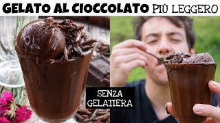 GELATO AL CIOCCOLATO fresco e più leggero SENZA GELATIERA senza latte panna e uova  Davide Zambelli [upl. by Llenej990]