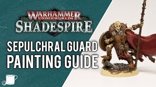 How to Paint The Sepulchral Guard From Warhammer Underworlds Shadespire [upl. by Yllet917]