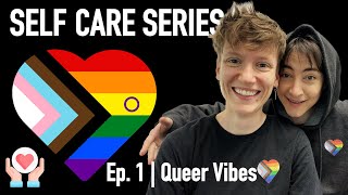 Queer Vibes EP1  SELF CARE SERIES lgbtq queer selfcare [upl. by Nnylesor]