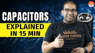 Complete Capacitors Explained in Just 15 Min  JEE 2023 IIT JEE Physics  Vinay Sir Vedantu JEE [upl. by Desberg]