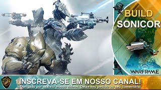 Build Sonicor Brasil Warframe [upl. by Northrop]