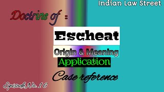 Doctrine of Escheat ll Escheat What is it ll Escheat in Real Estate ll Failure of heirs [upl. by Arte]