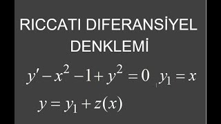 RICCATI DIFERANSİYEL DENKLEMİ 5 [upl. by Peter]