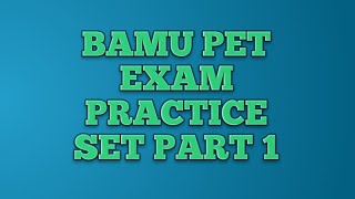 BAMU Pet exam questions for 1 to 10 set 1 [upl. by Odrarebe]