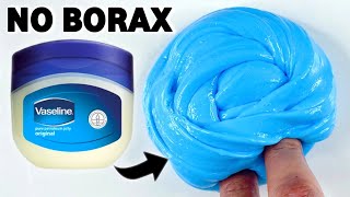 NO BORAX❌ VASELINE SLIME💦 How to make Vaseline without Borax ASMR [upl. by Smoot]