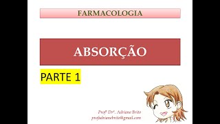 Farmacologia  Absorção parte 1 [upl. by Nadler417]