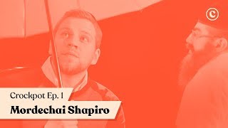 My Name Is Not Ben  Mordechai Shapiro on The Crockpot Show  Ep 01 [upl. by Claudia]