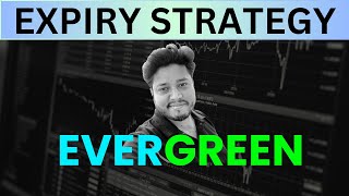 EXPIRY Strategy  Evergreen  Lifetime Strategy  Options Flavour [upl. by Ezri608]