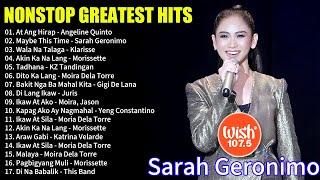 SARAH GERONIMO ❤️BAGONG OPM HUGOT WISH 1075 PLAYLIST 2023💝BEAUTIFUL OPM LOVE SONGS [upl. by Ertnod44]