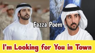 Im Looking  Sheikh Hamdan  Fazza Poems  Hamdan Fazza Poems Today  New Fazza Poems 2025 [upl. by Llehsad]