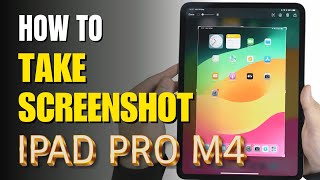 How to Take Screenshot iPad Pro M4 [upl. by Julian]