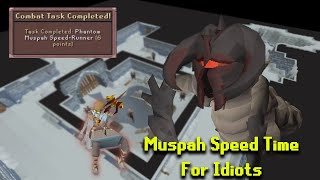 Phantom Muspah Speed And GM Task Guide For Idiots [upl. by Fleisig902]