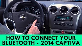 2014 Chevrolet Captiva How to Connect Bluetooth [upl. by Darken]