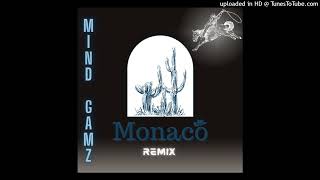 Mind GamZ  Mónaco Remix [upl. by Lleraj]