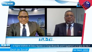 CONGOBRAZZAVILLE LE REGIME TOTALITAIRE DE SASSOU AU SERAITIL EGALEMENT SUR LA LIGNE DE MIRE [upl. by Narhet]