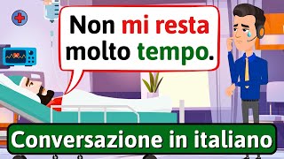 IMPARA LITALIANO In ospedale  Conversazione in Italiano  LEARN ITALIAN [upl. by Aerdnahs]