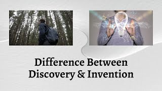 Difference Between Discovery and Invention  Uncover the Difference between Discovery and Invention [upl. by Irme]