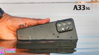 Samsung Galaxy A33 5G Water Test  IP67 Water Resistant [upl. by Hungarian936]